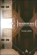 Background Noise: Perspectives on Sound Art