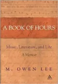 A Book of Hours: Music, Literature, and Life