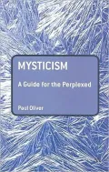 Mysticism: A Guide for the Perplexed
