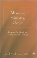 Mission, Ministry, Order