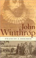 John Winthrop: Biography as History