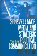 Sousveillance, Media and Strategic Political Communication: Iraq, USA, UK