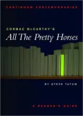 Cormac McCarthy's All the Pretty Horses: A Reader's Guide