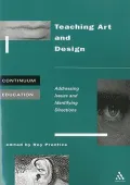 Teaching Art and Design: Addressing Issues and Identifying Directions