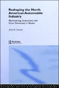Reshaping the North American Automobile Industry