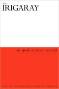 To Speak Is Never Neutral