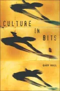 Culture in Bits: The Monstrous Future of Theory