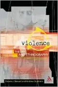 Violence: Theory and Ethnography