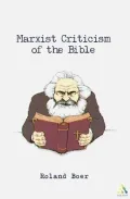 Marxist Criticism of the Bible: A Critical Introduction to Marxist Literary Theory and the Bible