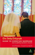 The Daily Telegraph Guide to Christian Marriage and to Getting Married in Church