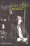 Pierre Bourdieu: Agent Provocateur