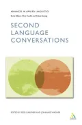 Second Language Conversations (Advances in Applied Linguistics Series)