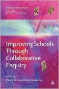Improving Schools Through Collaborative Enquiry