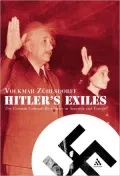 Hitler's Exiles : The German Cultural Resistance in America and Europe