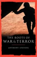 The Roots of War and Terror