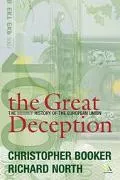 Great Deception The Secret History Of The European Union