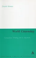 World Citizenship: Cosmopolitan Thinking And Its Opponents
