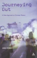 Journeying Out: A New Approach to Christian Mission