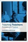 Teaching Teachers: Processes and Practices
