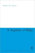 St Augustine of Hippo: The Christian Transformation of Political Philosophy