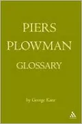 Piers Plowman Glossary: Will's Visions of Piers Plowman, Do-Well, Do-Better and Do-Best