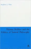 Thomas Hobbes And the Politics of Natural Philosophy