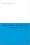Francis Bacon and the Limits of Scientific Knowledge