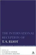 The International Reception of T. S. Eliot