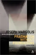 Pragmatism Without Foundation