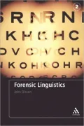 Forensic Linguistics: An Introduction to Language, Crime and the Law