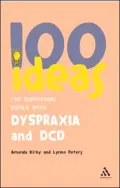 100 Ideas for Supporting Pupils with Dyspraxia and DDC