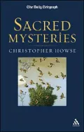 Sacred Mysteries: The Human Face of Religion