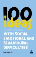 100 Ideas for Supporting Pupils with Social, Emotional and Behavioural Difficulties