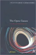The Open Cannon: On the Meaning of Halakhic Discourse