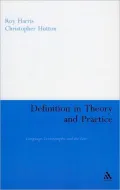 Definition in Theory and Practice: Language, Lexicography and the Law