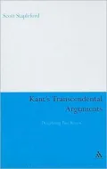 Kants Transcendental Arguments: Disciplining Pure Reason