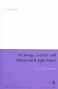 Sociology, Gender and Educational Aspirations: Girls and Their Ambitions