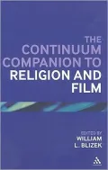 Continuum Companion to Religion and Film