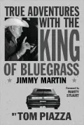 True Adventures with the King of Bluegrass