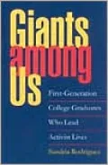 Giants Among Us: First-Generation College Graduates Who Lead Activist Lives