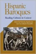 Hispanic Baroques: Reading Cultures in Context