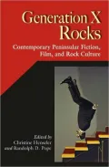 Generation X Rocks: Contemporary Peninsular Fiction, Film, and Rock Culture