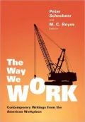 The Way We Work: Contemporary Writings from the American Workplace