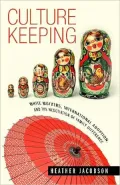 Culture Keeping: White Mothers, International Adoption, and the Negotiation of Family Difference