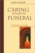 Caring Through the Funeral