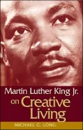 Martin Luther King Jr. on Creative Living