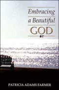 Embracing a Beautiful God