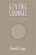 Giving Counsel: A Minister's Guidebook