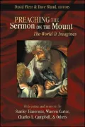Preaching the Sermon on the Mount: The World It Imagines