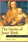 The Stories of Jesus' Birth: A Critical Introduction